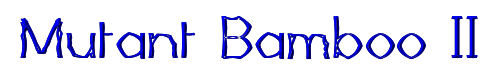 Click to use Mutant Bamboo II Mutant Bamboo II