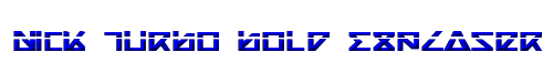 Nick Turbo Bold ExpLaser 