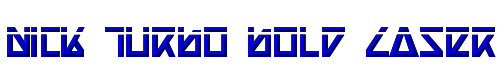 Nick Turbo Bold Laser 