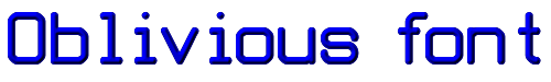 Click to use Oblivious font Oblivious font