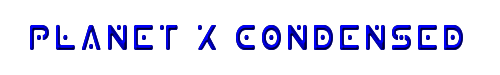 Planet X Condensed 