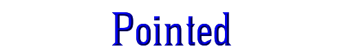 Pointed 