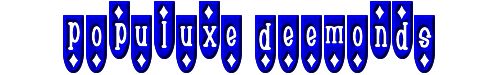 Populuxe Deemonds 