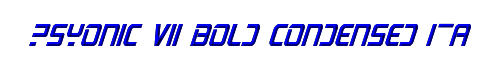 PsYonic VII Bold Condensed Italic 