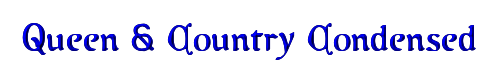 Queen & Country Condensed 