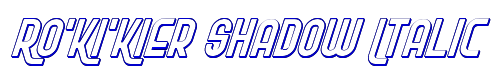 Ro'Ki'Kier Shadow Italic 