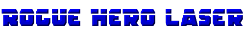 Rogue Hero Laser 