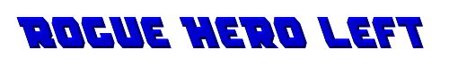 Rogue Hero Left 