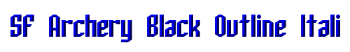 Click to use SF Archery Black Outline Italic SF Archery Black Outline Italic