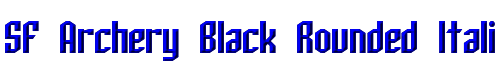 Click to use SF Archery Black Rounded Italic SF Archery Black Rounded Italic