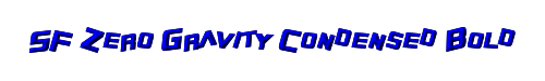 Click to use SF Zero Gravity Condensed Bold Italic SF Zero Gravity Condensed Bold Italic