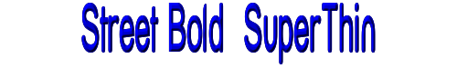 Street Bold  SuperThin 