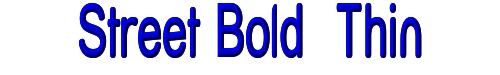Street Bold  Thin 