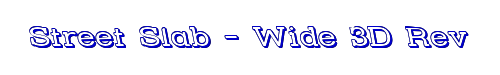 Street Slab - Wide 3D Rev 