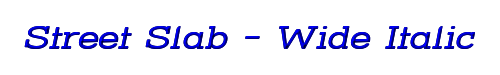 Street Slab - Wide Italic 