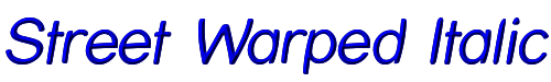 Street Warped Italic 