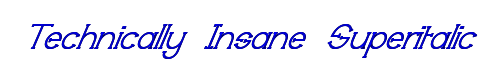 Technically Insane Superitalic 