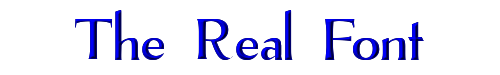 The Real Font 