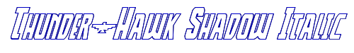 Thunder-Hawk Shadow Italic 