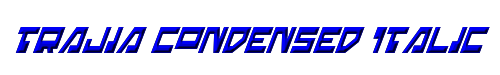 Trajia Condensed Italic 