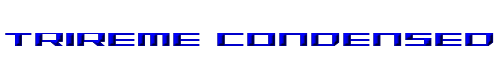 Trireme Condensed 