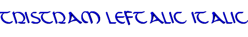 Tristram Leftalic Italic 