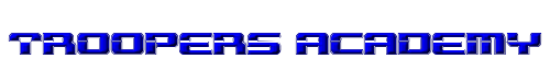 Troopers Academy 