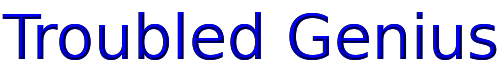 Troubled Genius 