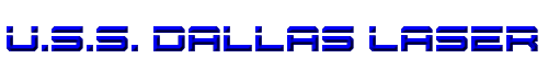 U.S.S. Dallas Laser 