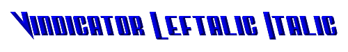 Vindicator Leftalic Italic 