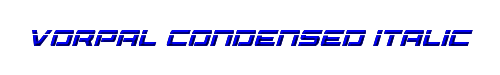 Vorpal Condensed Italic 
