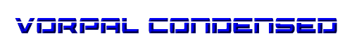 Vorpal Condensed 