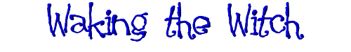 Waking the Witch 