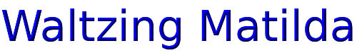Click to use Waltzing Matilda Waltzing Matilda
