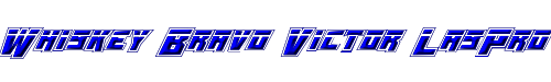 Whiskey Bravo Victor LasPro 