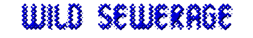 Wild Sewerage 