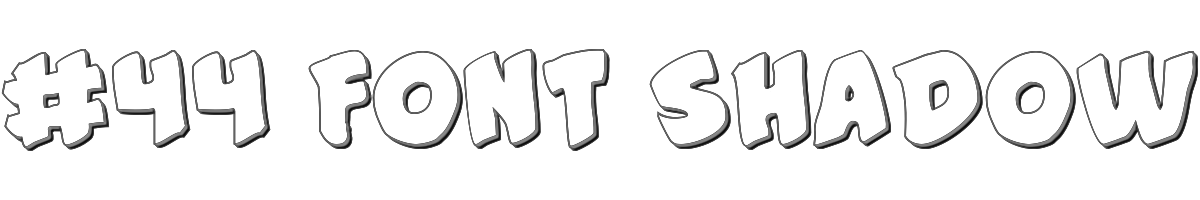 #44 Font Shadow 