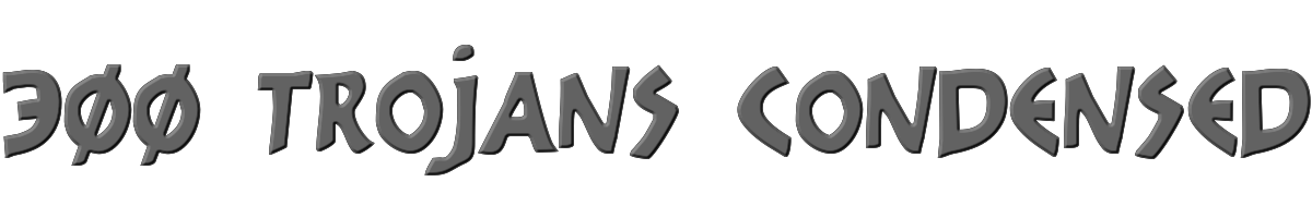 300 Trojans Condensed 