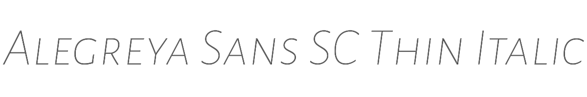 Alegreya Sans SC Thin Italic 