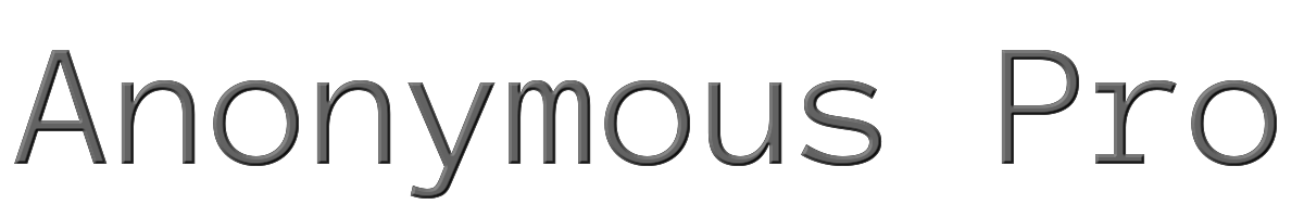 Anonymous Pro 