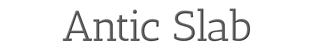 Antic Slab 