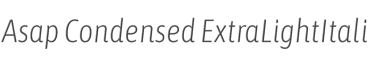 Asap Condensed ExtraLightItalic 