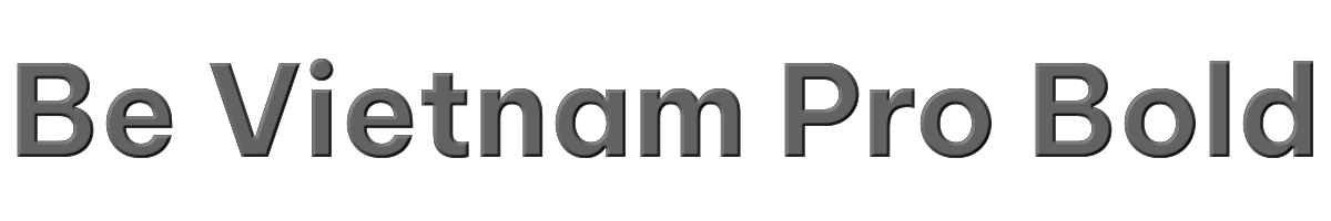 Be Vietnam Pro Bold 