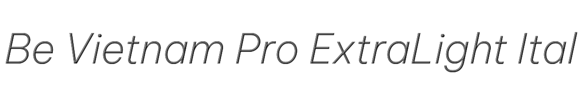 Be Vietnam Pro ExtraLight Italic 