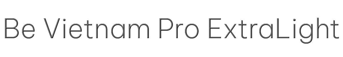Be Vietnam Pro ExtraLight 