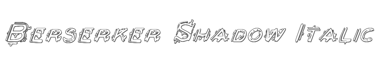 Berserker Shadow Italic 