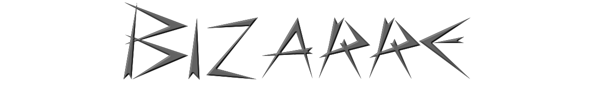 Bizarre 