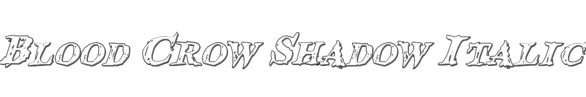 Blood Crow Shadow Italic 
