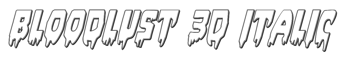 Bloodlust 3D Italic 