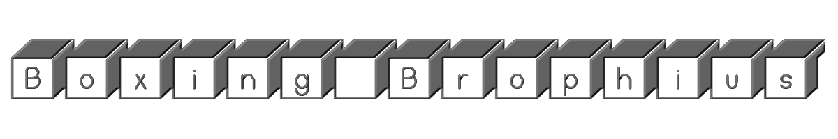 Boxing Brophius 